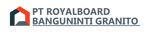 Gambar PT. Royalboard Banguninti Granito Posisi Technology & Development Division Head (Royalboard)